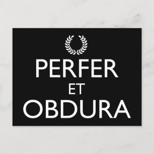 Carte Postale Perfer Et Obdura - Restez Calme Et Continuez