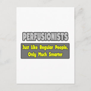 Carte Postale Perfusionnistes .. Plus intelligent