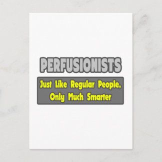 Carte Postale Perfusionnistes .. Plus intelligent