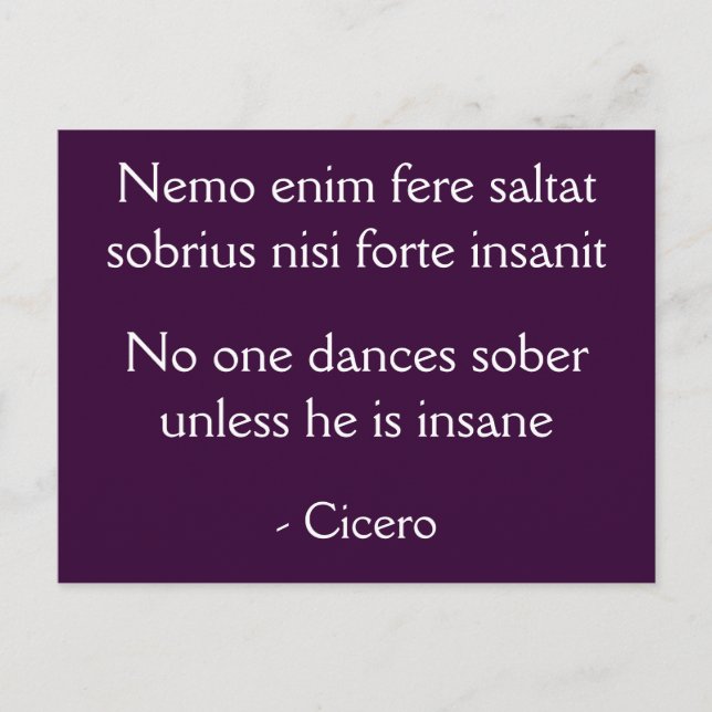 Carte Postale Personne ne danse sobre - Cicero citation (Devant)