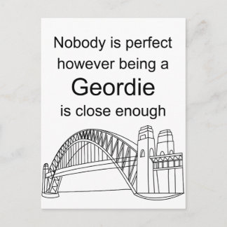 Carte Postale Personne n'est parfait - Etre Geordie est assez pr