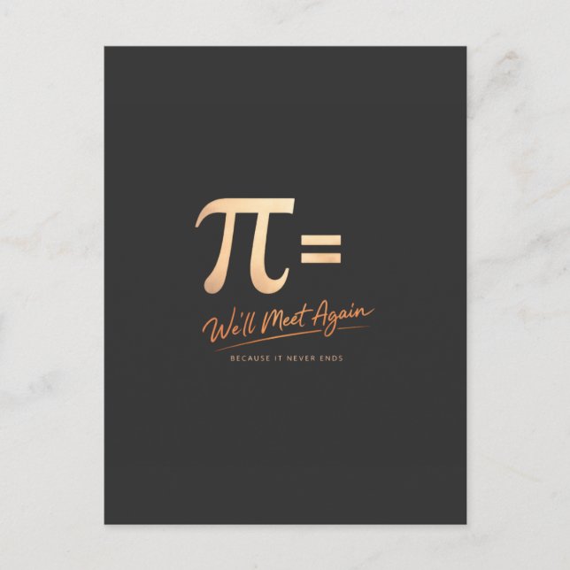 Carte Postale Pi Day Shirt – PI = We’ll Meet Again – Modern Math (Devant)