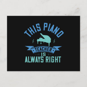 Carte Postale Piano - Le Professeur De Piano A Toujours Raison