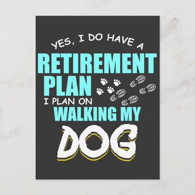 Carte Postale Plans de retraite Marcher mon chien Paw Retire cad (Devant)