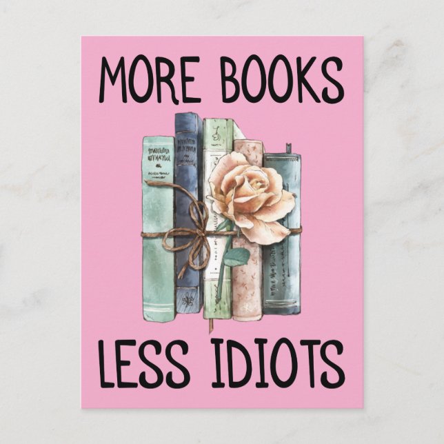 Carte Postale Plus De Livres Moins Idiots Livres Lover (Devant)