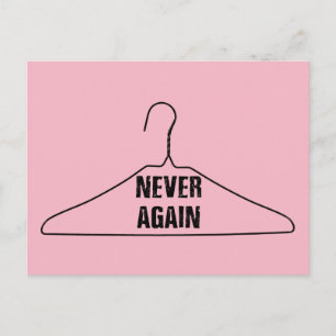 Carte Postale Plus jamais : Pro-Femme, Pro-Choice