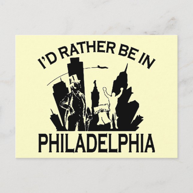 Carte Postale Plutôt être dans Philadelphia Postcard (Devant)