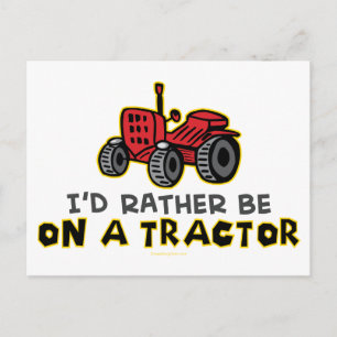 Carte Postale Plutôt Être Sur Un Tracteur