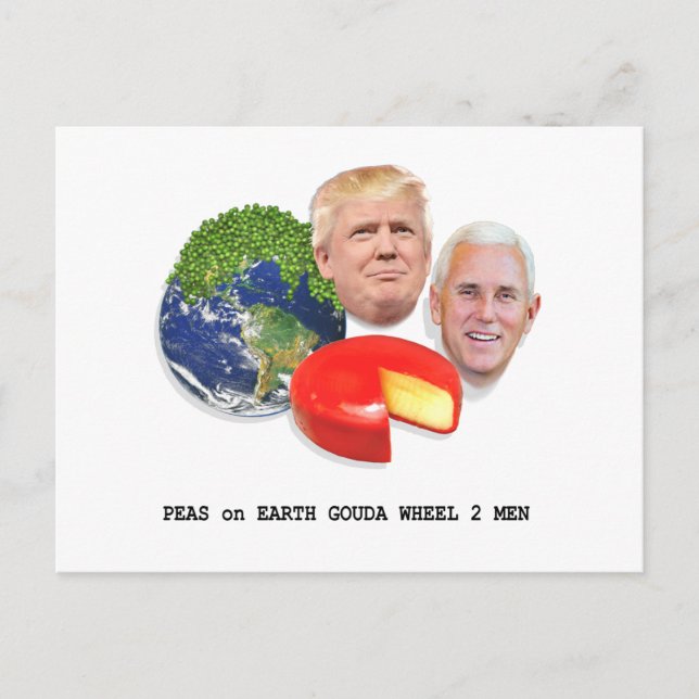 Carte Postale Pois sur Terre Gouda Roue 2 Hommes Trump & Pence (Devant)