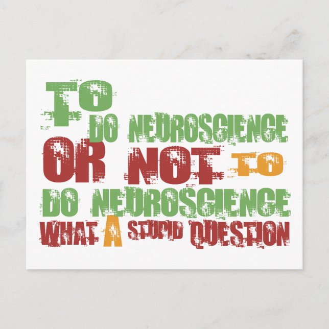 Carte Postale Pour faire de la neuroscience (Devant)