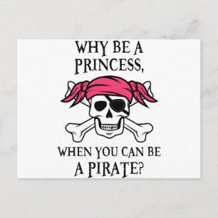 Carte Postale Pourquoi être une princesse, quand vous pouvez êtr