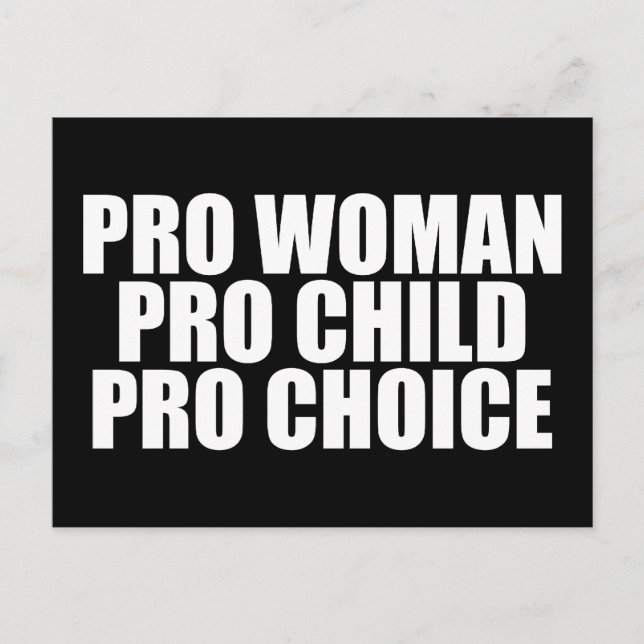 Carte Postale Pro Woman Pro Child Pro Choice (Devant)