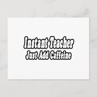 Carte Postale Professeur Instant...Ajouter La Caféine