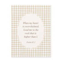 Psalm 61:2 When my heart is overwhelmed