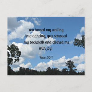 Carte Postale Psaume 30:11 You turned my wailing into dancing...