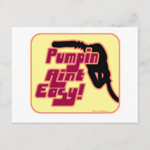 Carte Postale Pumpin Aint Easy