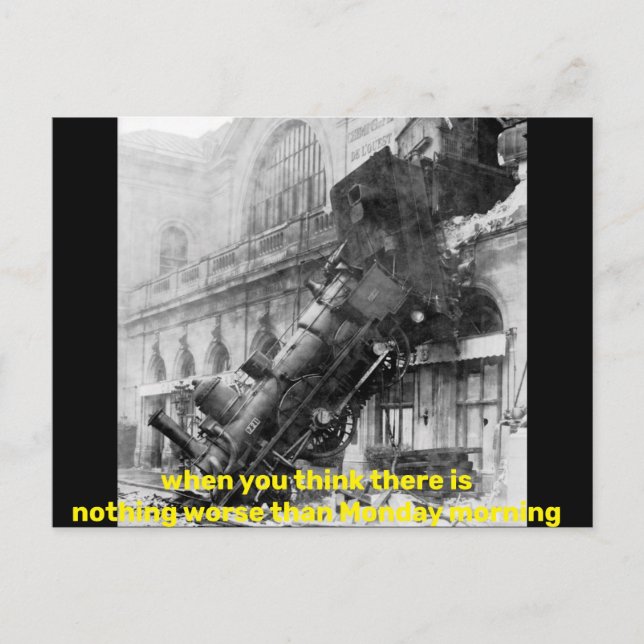 Carte Postale quand vous pensez qu'il n'y a rien de pire que lun (Devant)