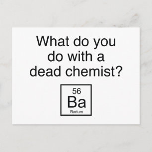 Carte Postale Que Faites-Vous Avec Un Chimiste Mort ? Barium