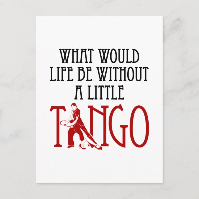 Carte Postale Que serait la vie sans un petit Tango Danser (Devant)