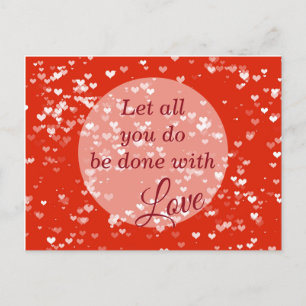 Carte Postale Que tout ce que vous faites soit fait avec amour 1