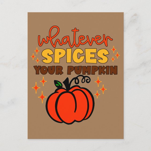 Carte Postale Quels que soient les épices de votre Citrouille -  (Devant)