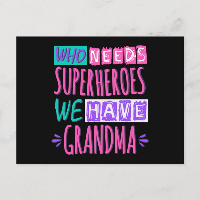 Carte Postale Qui a besoin de super-héros nous avons grand-mère (Devant)