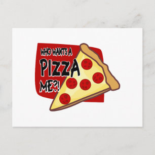 Carte Postale Qui Veut Me Pizza ? !