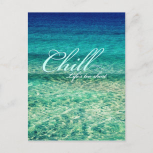 Carte Postale Refroidissez. La vie est trop courte