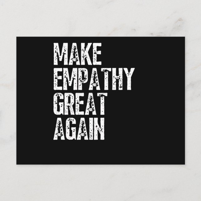 Carte Postale Rendre à l'empathie sa grandeur en politique (Devant)