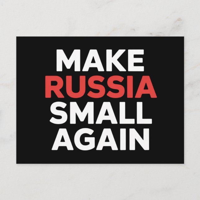 Carte Postale Rendre la Russie plus petite, la Russie plus petit (Devant)