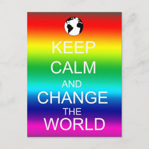 Carte Postale Restez calme Changer le monde Rainbow Postcard