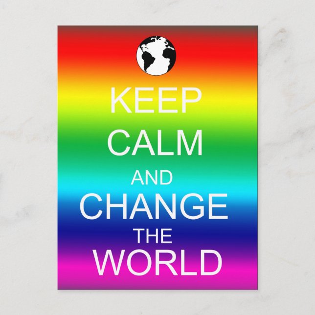 Carte Postale Restez calme Changer le monde Rainbow Postcard (Devant)