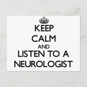 Carte Postale Restez calme et écoutez un neurologue