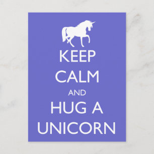 Carte Postale Restez calme et serrez une licorne