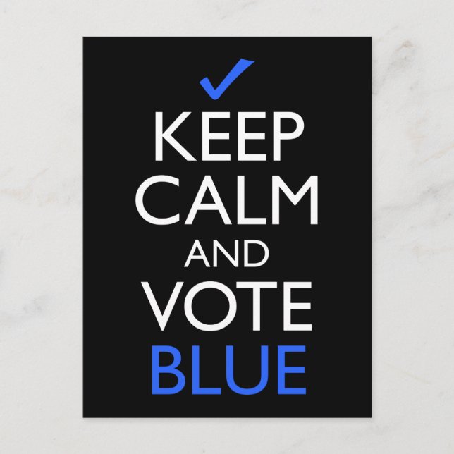 Carte Postale Restez Calme Et Votez Bleu (Devant)