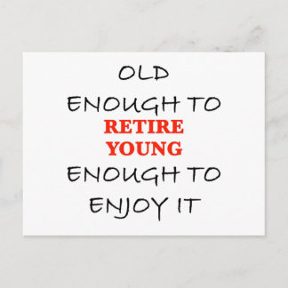 Carte Postale Retire Young - Vieux assez pour retirer Slogan