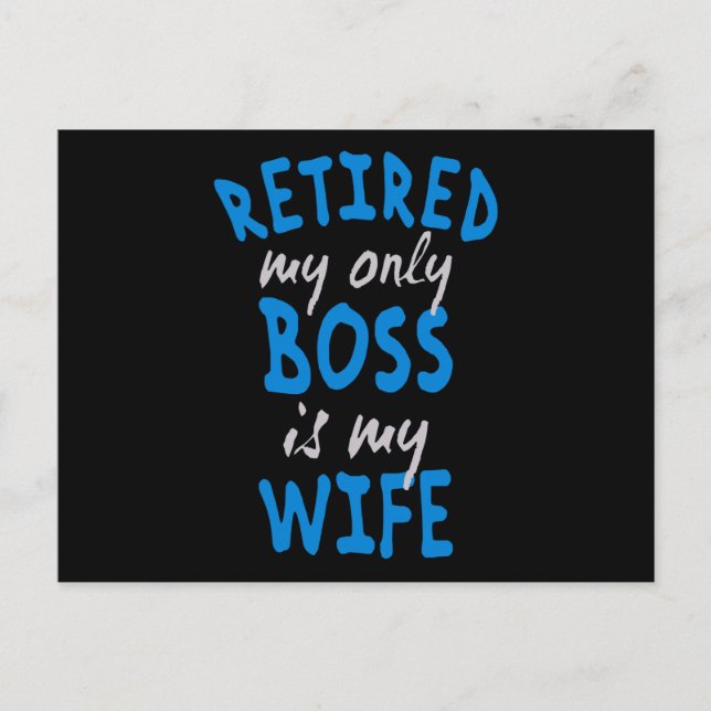 Carte Postale Retired my only boss is my wife (Devant)