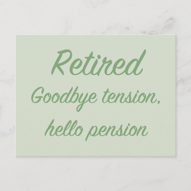 Carte Postale Retraité : Adieu tension, bonjour pension (Devant)