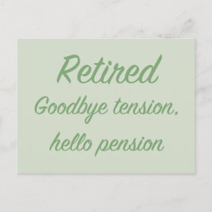 Carte Postale Retraité : Adieu tension, bonjour pension