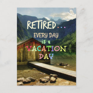 Carte Postale Retraité - Chaque jour est un jour de vacances