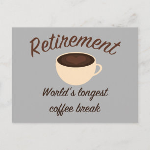 Carte Postale Retraite : La pause café la plus longue du monde