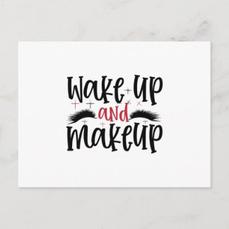 Carte Postale Réveillez-vous et maquillage - Citation maquillage