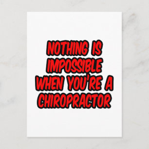 Carte Postale Rien N'Est Impossible...Chiropractor