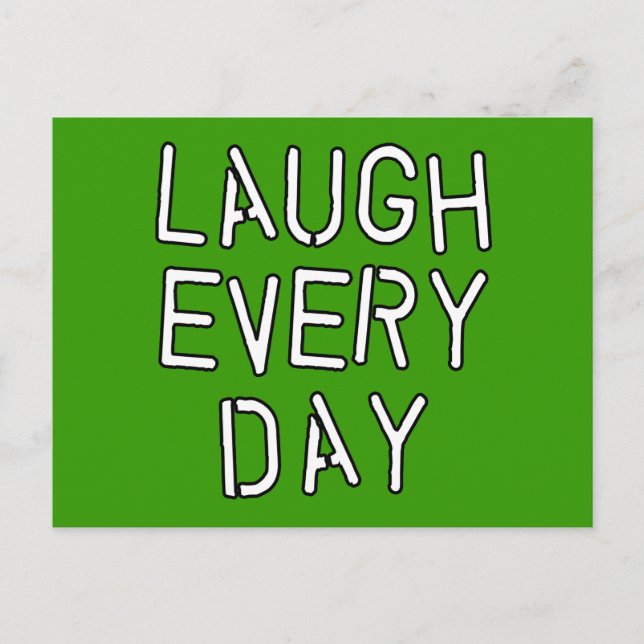 Carte Postale Rire chaque jour T-shirts, cadeaux de rire (Devant)