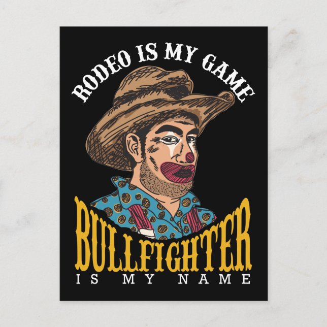 Carte Postale Rodeo Clown Rodeo Est Mon Jeu Bullfighter Mon Nom (Devant)