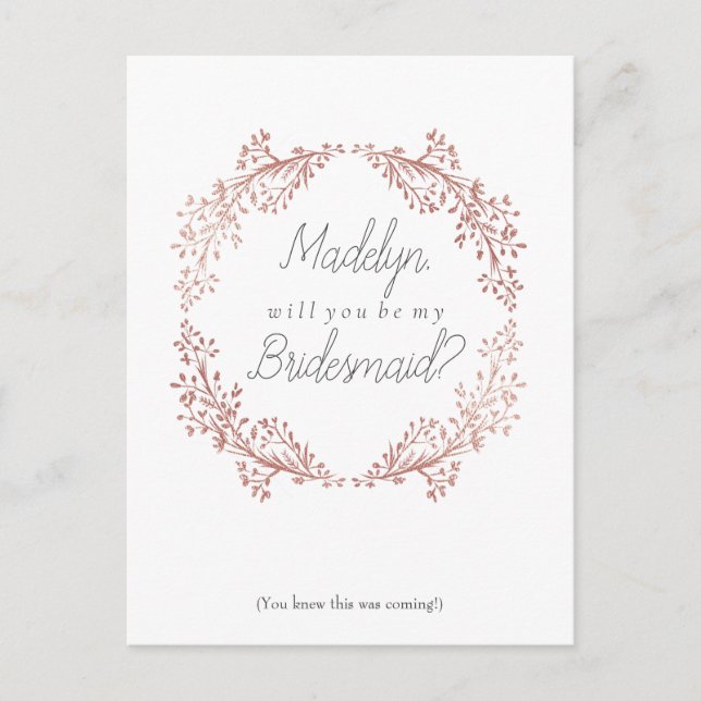 Carte Postale Rose Gold Floral Wreath Bridesmaid Proposition (Devant)