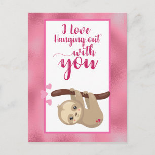 Carte Postale Saint Valentin Sloth Love Hanging out With you