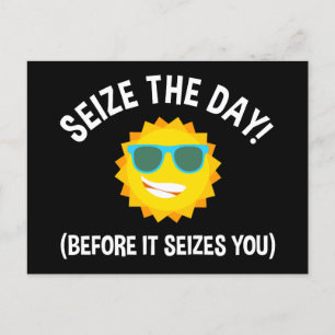 Carte Postale Saisis Le Jour ! (Avant De Vous Saisir)
