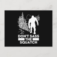 Sasquatch Dont Le Squatch