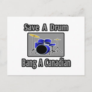 Carte Postale Sauvez un tambour...Bang a Canadian